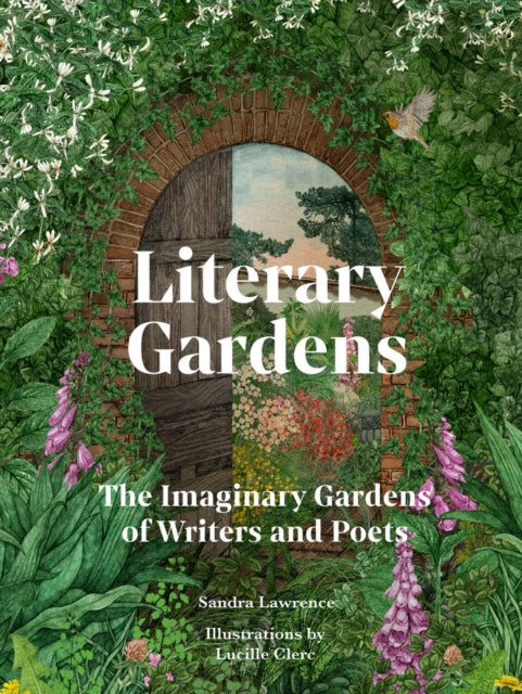 Literary Gardens : The imaginary gardens of writers and poets-9781836002208