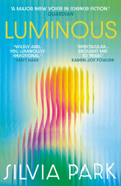 Luminous : 'A major new voice in science fiction.' - Guardian-9781836430834