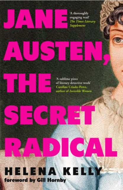 Jane Austen, the Secret Radical-9781837731237