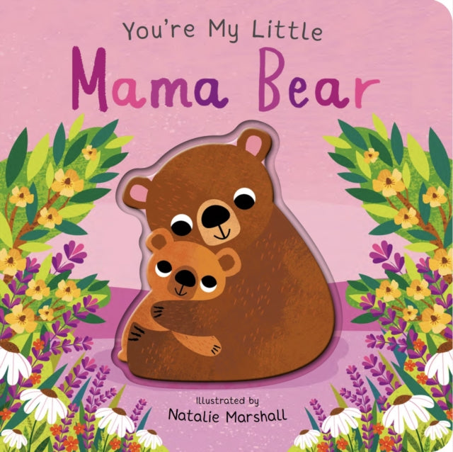 You're My Little Mama Bear-9781838916695