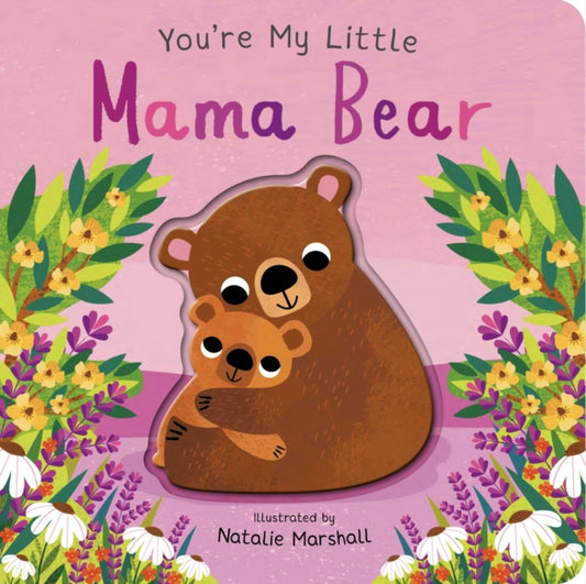 You're My Little Mama Bear-9781838916695