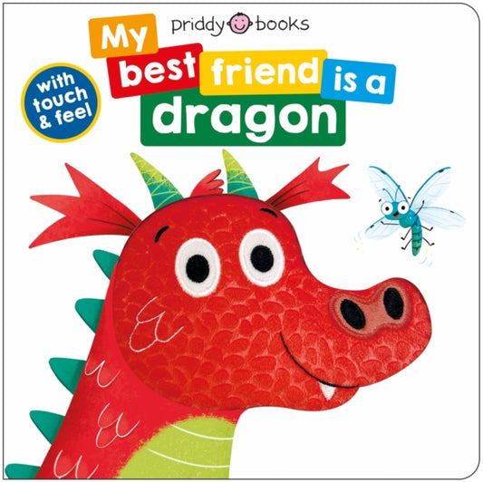 My Best Friend Is A Dragon : Touch and Feel-9781838993955