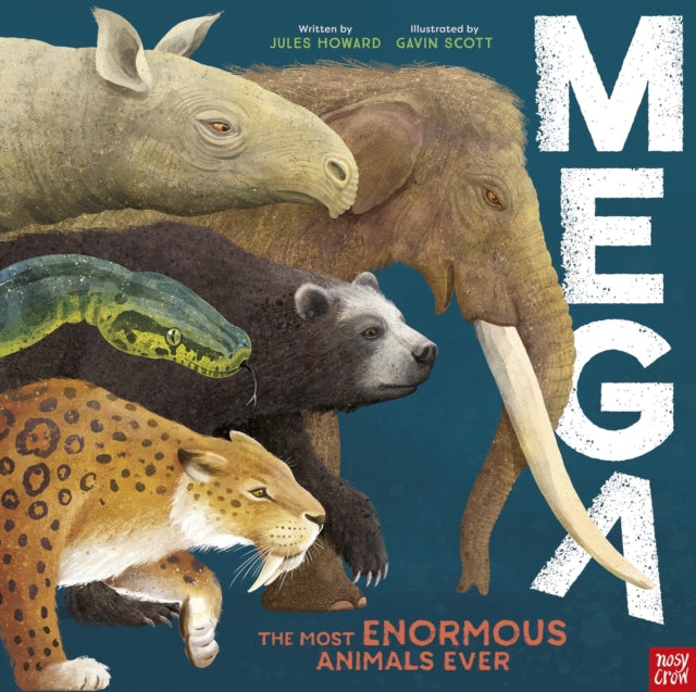 MEGA : The Most Enormous Animals Ever-9781839943119