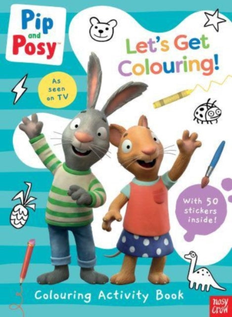 Pip and Posy: Let's Get Colouring!-9781839948138