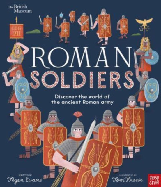 British Museum: Roman Soldiers : Discover the world of the ancient Roman army-9781839948374