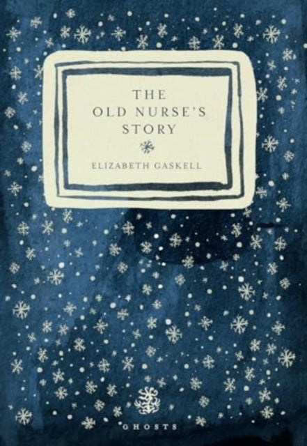 The Old Nurse's Story-9781913111632