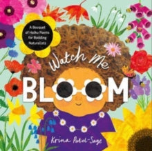 Watch me bloom