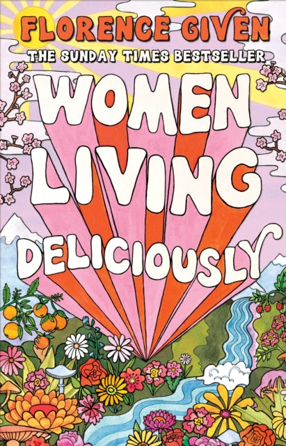 Women Living Deliciously : THE LIFE-CHANGING BOOK EVERY WOMAN DESERVES-9781914240515