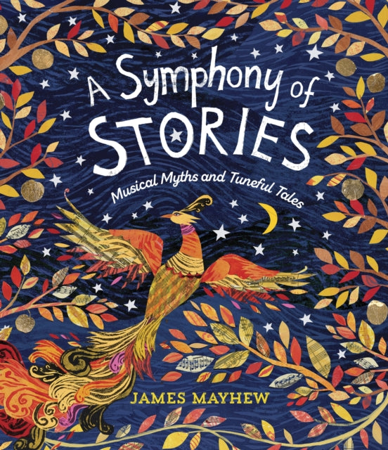 A Symphony of Stories : Musical Myths and Tuneful Tales-9781915659347