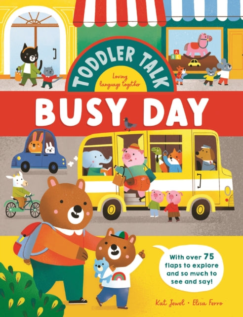Toddler Talk: Busy Day : 1-9781916532878