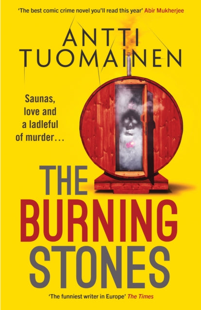 The Burning Stones : The nail-bitingly tense, darkly funny new thriller from the author of The Man Who Died-9781916788435