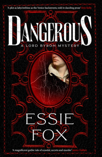 Dangerous : The riveting, dazzling new historical thriller from the SUNDAY TIMES BESTSELLING author of The Fascination-9781916788459
