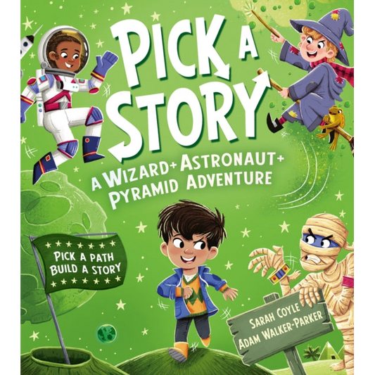 Pick a Story: A Wizard Astronaut Pyramid Adventure