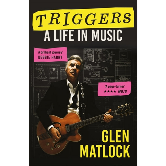 Triggers : A Life in Music