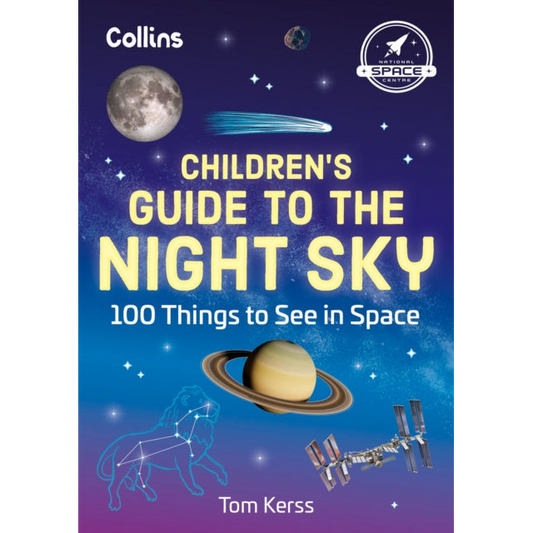 Children’s Guide to the Night Sky : 100 Things to See in Space