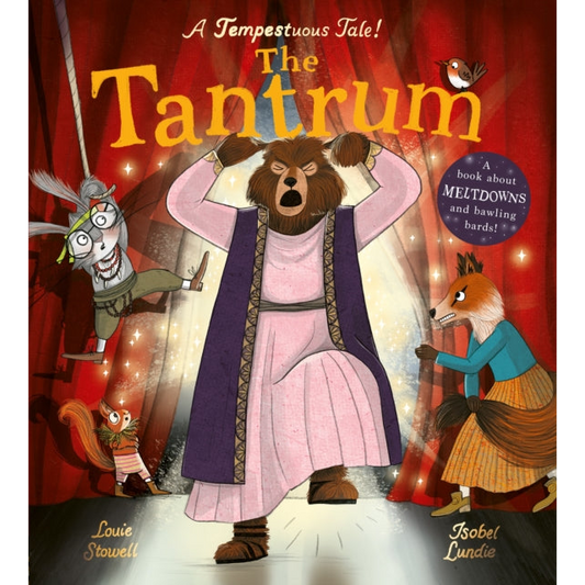 The Tantrum : A book about meltdowns and bawling bards!