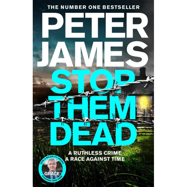 Stop Them Dead : New crimes, new villains, Roy Grace returns...