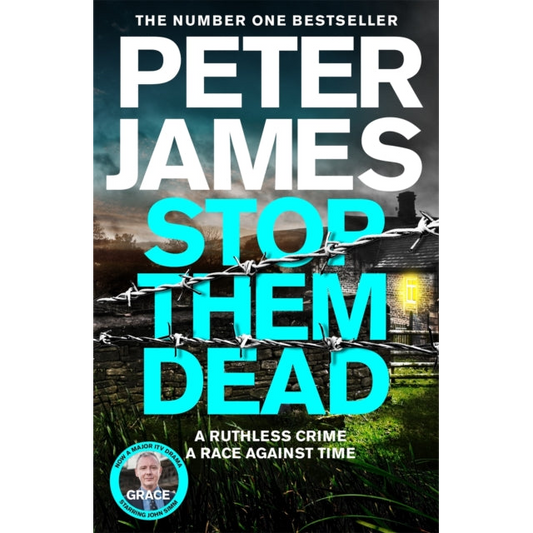 Stop Them Dead : New crimes, new villains, Roy Grace returns...