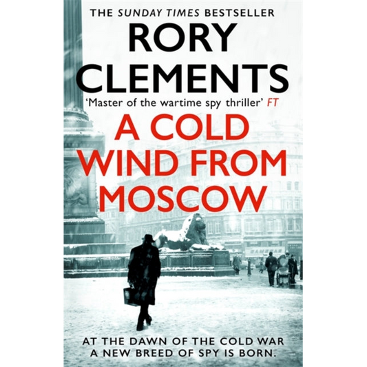 A Cold Wind From Moscow : The brand new 2025 thriller from the master of spy fiction
