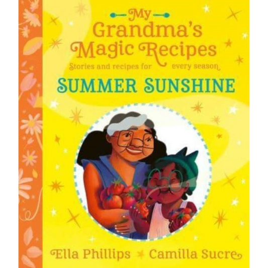 My Grandma's Magic Recipes: Summer Sunshine : 3