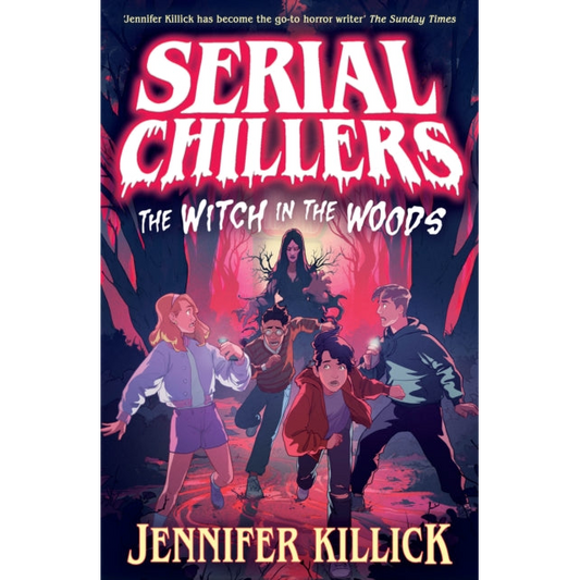 Serial Chillers: The Witch in the Woods : Book 1