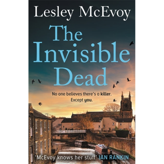 The Invisible Dead : The brilliantly gripping new 2024 Yorkshire crime thriller