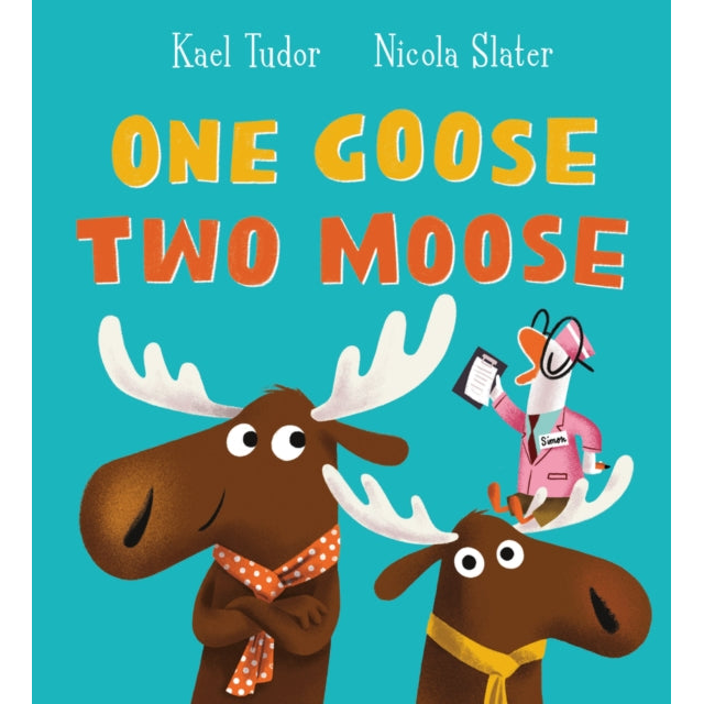 One Goose, Two Moose (PB)