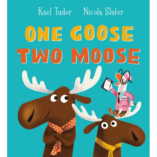 One Goose, Two Moose (PB)
