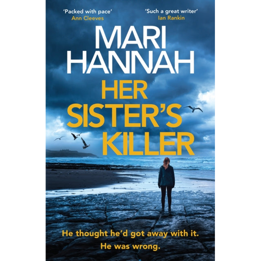 Her Sister's Killer : ‘A classy thriller packed with action’ – Ann Cleeves