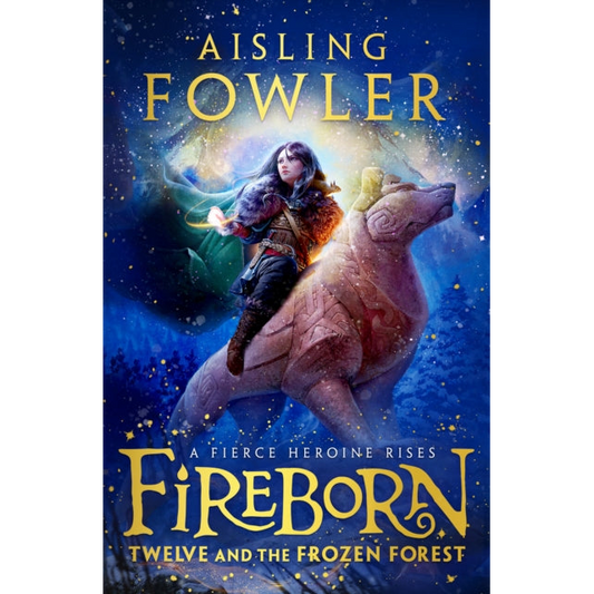 Fireborn: Twelve and the Frozen Forest