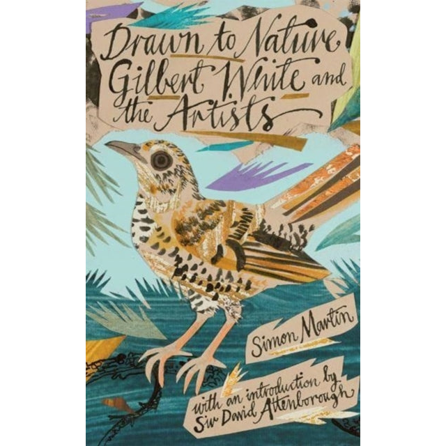 Drawn to Nature : Gilbert White and the Artists