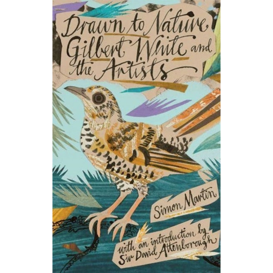 Drawn to Nature : Gilbert White and the Artists