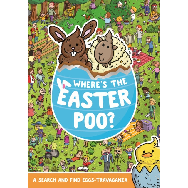 Where's the Easter Poo? : A Search & Find Eggs-travaganza