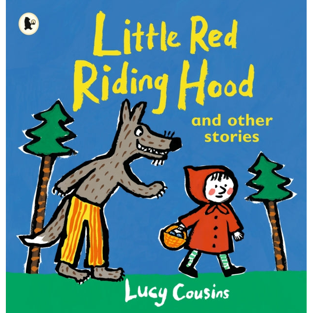 Little Red Riding Hood and Other Stories