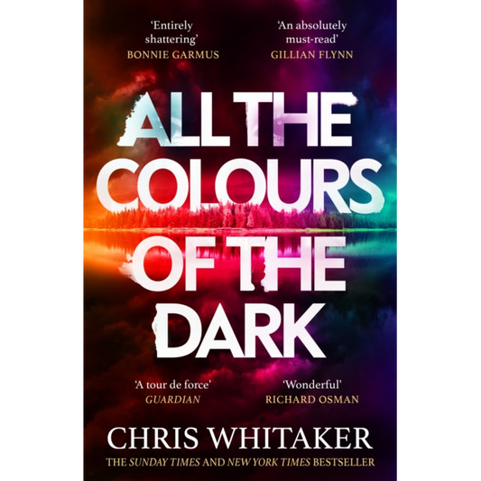 All the Colours of the Dark : The Instant Sunday Times Bestseller – ‘a wonderful book’ (Richard Osman)