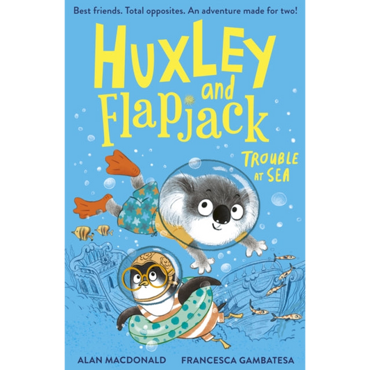 Huxley and Flapjack: Trouble at Sea