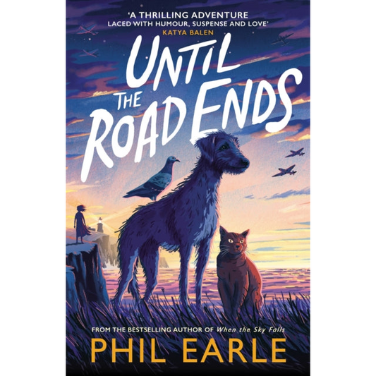 Until the Road Ends