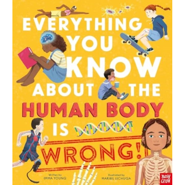 Everything You Know About the Human Body is Wrong!
