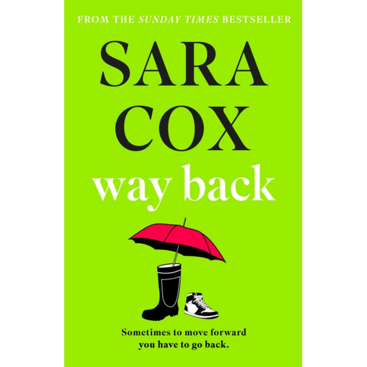 Way Back : the funny and heart-warming new novel from the Sunday Times-bestselling author of THROWN
