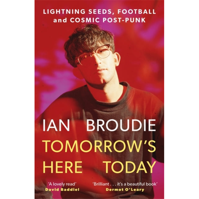 Tomorrow's Here Today : Lightning Seeds, Football and Cosmic Post-Punk