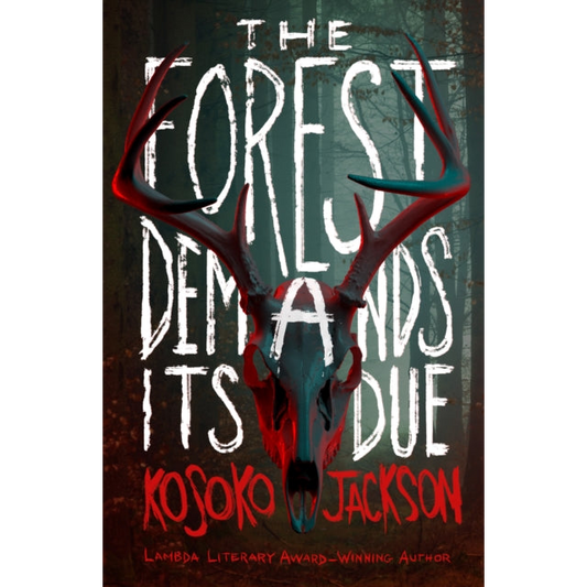 The Forest Demands Its Due