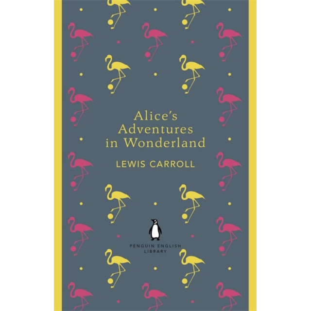 Alice's Adventures in Wonderland and Through the Looking Glass