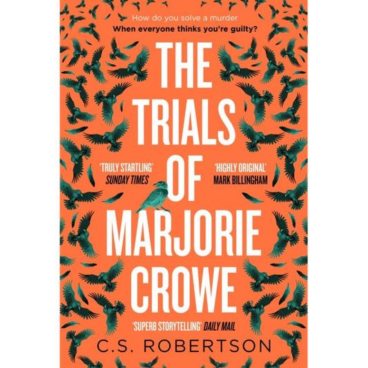 The Trials of Marjorie Crowe : a Scottish-set gripping crime thriller for 2024 - it's time to meet Marjorie