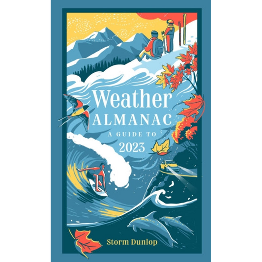 Weather Almanac 2023 : The Perfect Gift for Nature Lovers and Weather Watchers