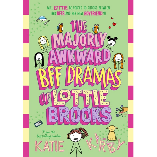 The Majorly Awkward BFF Dramas of Lottie Brooks