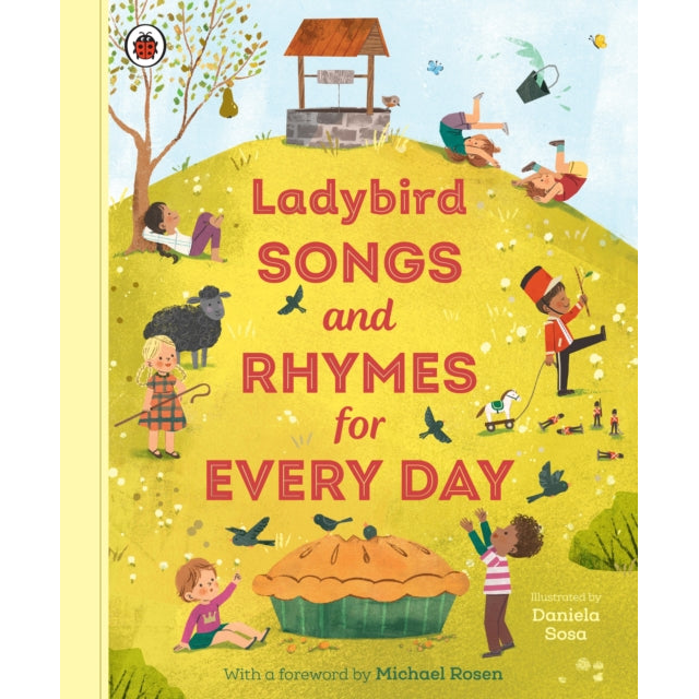 Ladybird Songs and Rhymes for Every Day : A treasury of classic songs and nursery rhymes