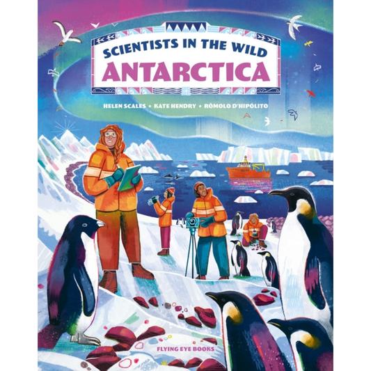 Scientists in the Wild: Antarctica