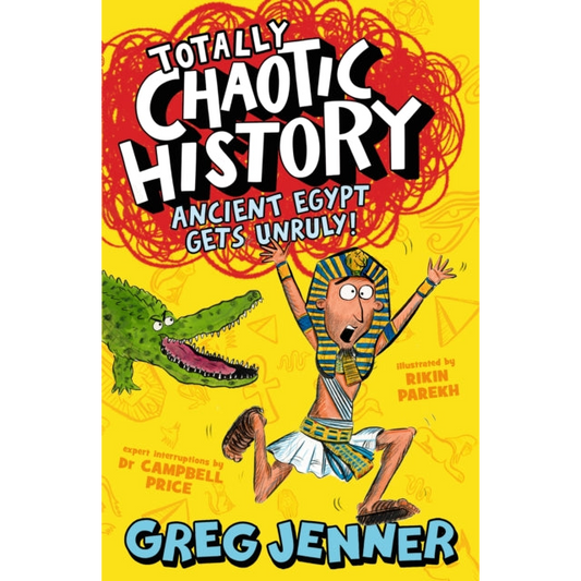 Totally Chaotic History: Ancient Egypt Gets Unruly!