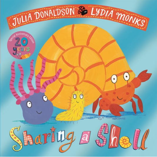 Sharing a Shell 20th Anniversary Edition : with a shiny foil cover and bonus material from the creators!