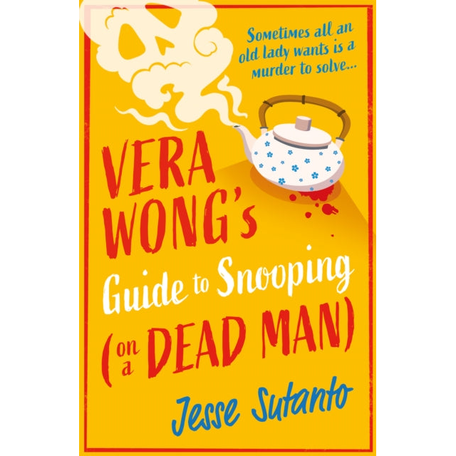 Vera Wong’s Guide to Snooping (on a Dead Man) : Book 2